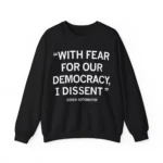 with fear for our democracy sweatshirt